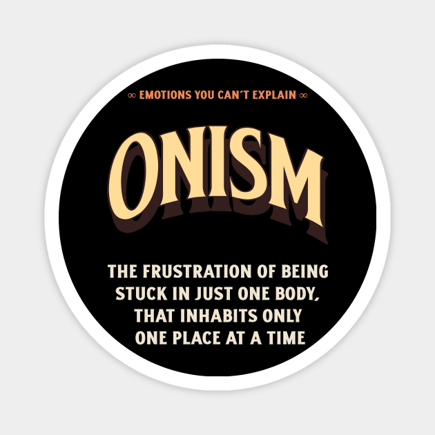 Emotions You Can't Explain Onism Magnet by TV Dinners